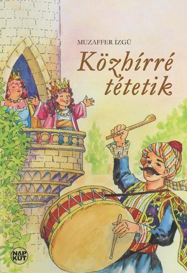 KÖZHÍRRÉ TÉTETIK