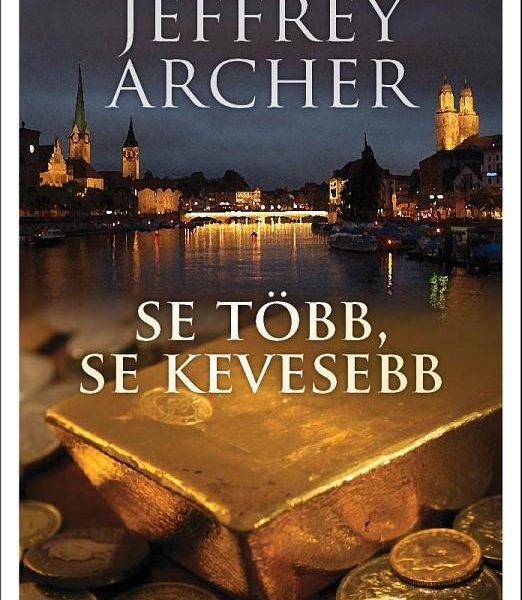 SE TÖBB, SE KEVESEBB -