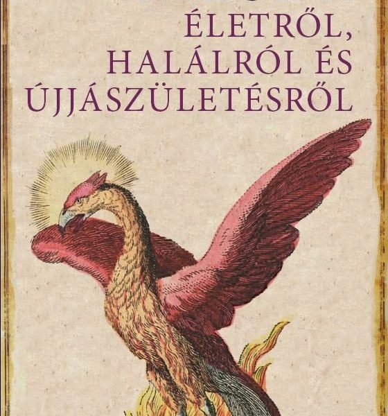 MESÉK ÉLETRŐL, HALÁLRÓL ÉS ÚJJÁSZÜLETÉSRŐL