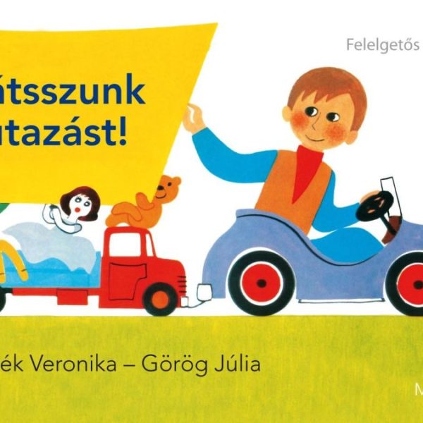 JÁTSSZUNK UTAZÁST! - FELELGETŐS KÖNYV