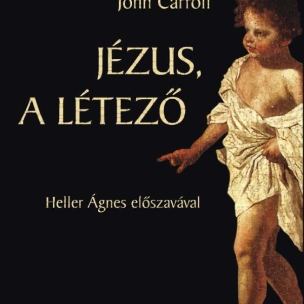 JÉZUS, A LÉTEZŐ