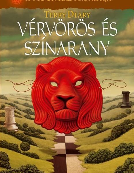 VÉRVÖRÖS ÉS SZÍNARANY - A TUDOR-HÁZ KRÓNIKÁJA