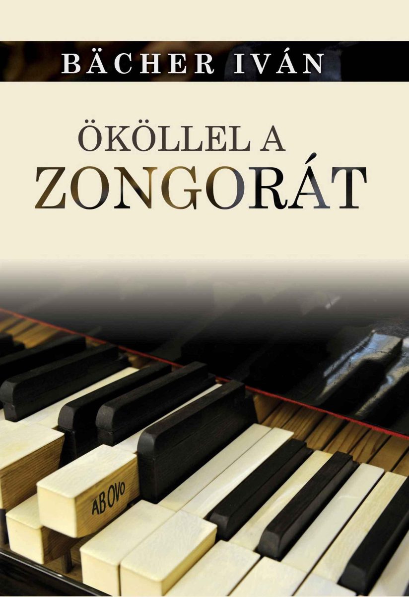 ÖKÖLLEL A ZONGORÁT