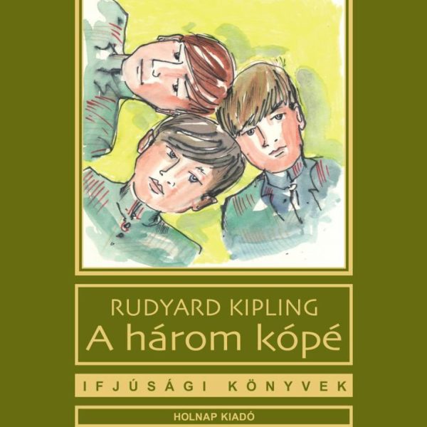A HÁROM KÓPÉ - IFJÚSÁGI KÖNYVEK