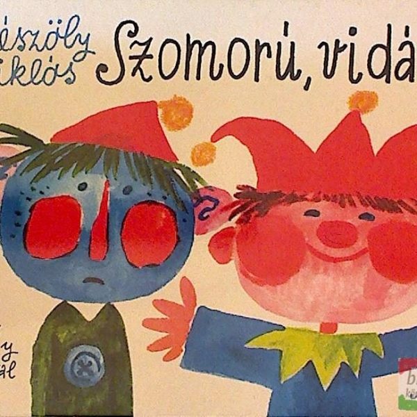 SZOMORÚ, VIDÁM - LAPOZÓ