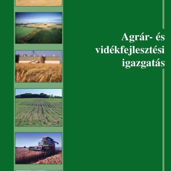 AGRÁR- ÉS VIDÉKFEJLESZTÉSI IGAZGATÁS