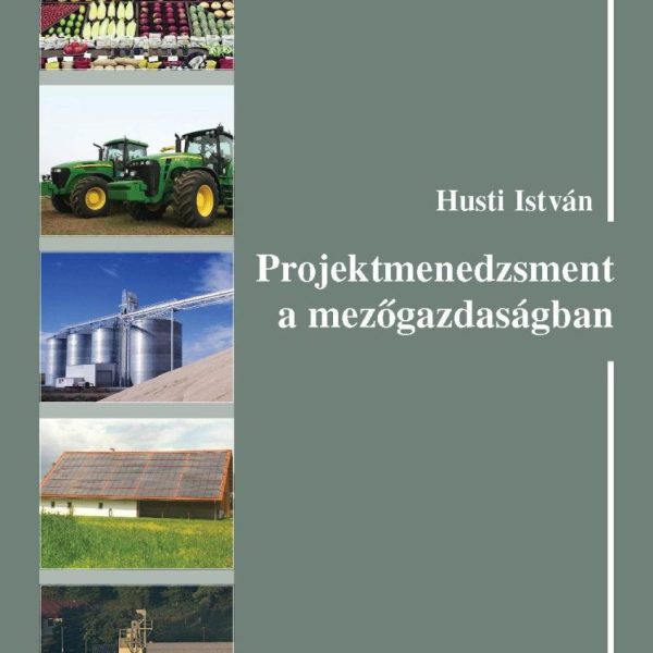 PROJEKTMENEDZSMENT A MEZŐGAZDASÁGBAN