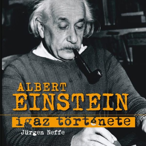 ALBERT EINSTEIN IGAZ TÖRTÉNETE