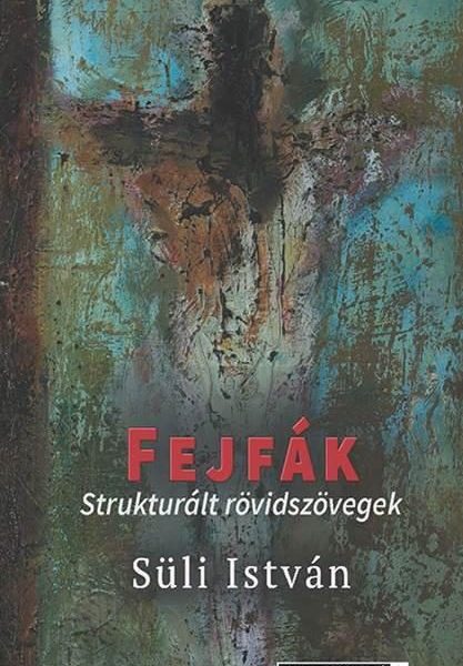 FEJFÁK - STRUKTURÁLT RÖVIDSZÖVEGEK