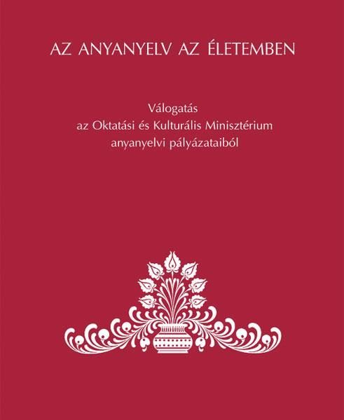 AZ ANYANYELV AZ ÉLETEMBEN