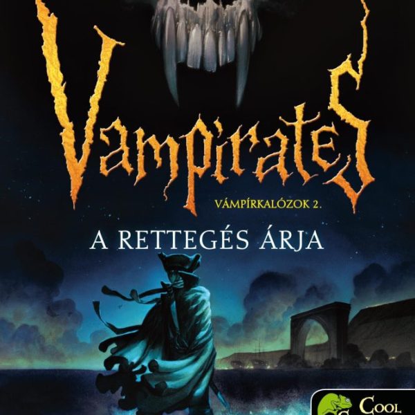 A RETTEGÉS ÁRJA - VÁMPÍRKALÓZOK 2.