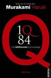 1Q84 - EZERKÜLÖNCSZÁZNYOLCVANNÉGY I.