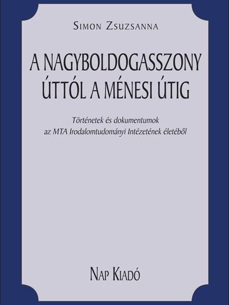A NAGYBOLDOGASSZONY ÚTTÓL A MÉNESI ÚTIG