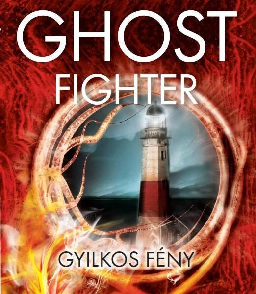 GHOST FIGHTER - GYILKOS FÉNY