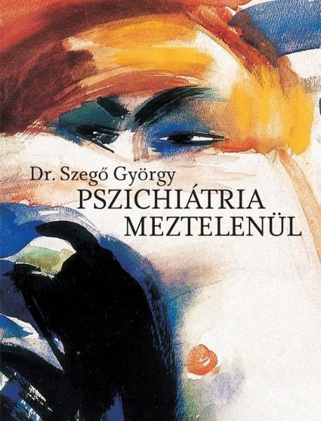 PSZICHIÁTRIA MEZTELENÜL