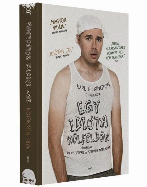 EGY IDIÓTA KÜLFÖLDÖN