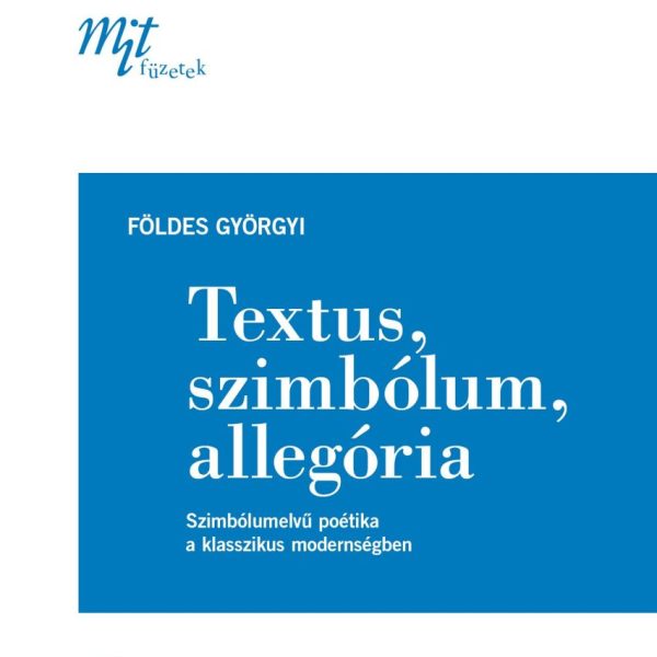 TEXTUS, SZIMBÓLUM, ALLEGÓRIA
