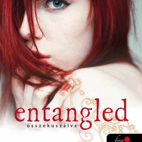 ENTANGLED - ÖSSZEKUSZÁLVA - KÖTÖTT