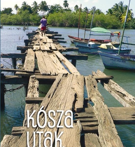 KÓSZA UTAK