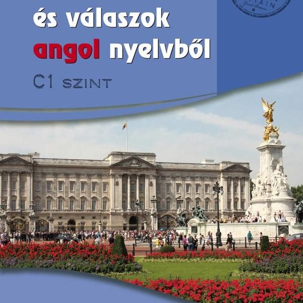 SZÍNES KÉRDÉSEK ÉS VÁLASZOK ANGOL NYELVBŐL - C1 SZINT (CD MELLÉKELTTEL)