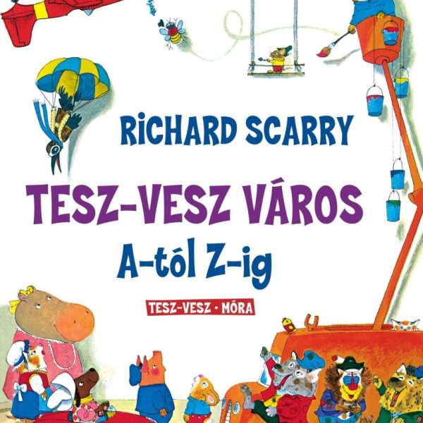 TESZ-VESZ VÁROS A-TÓL Z-IG