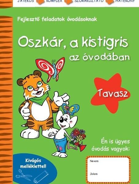 OSZKÁR, A KISTIGRIS AZ ÓVODÁBAN - TAVASZ