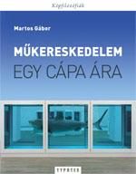 MŰKERESKEDELEM - EGY CÁPA ÁRA
