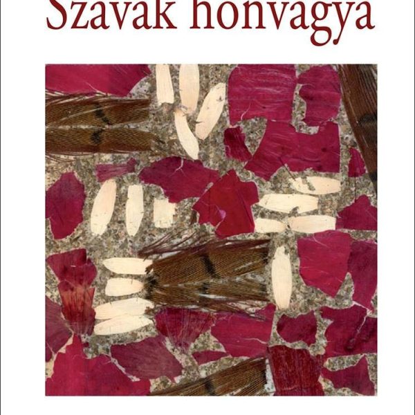 SZAVAK HONVÁGYA