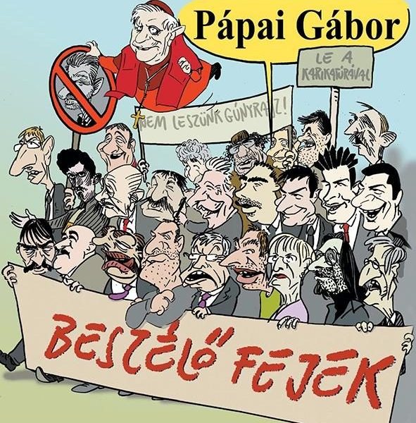 BESZÉLŐ FEJEK (KARIKATÚRA GYŰJTEMÉNY)