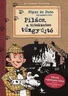 PILÁCS, A TITOKZATOS TŰZGYÚJTÓ