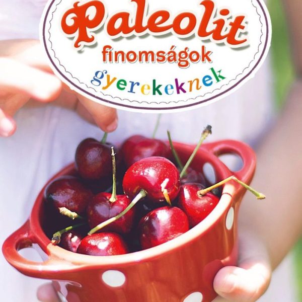 PALEOLIT FINOMSÁGOK GYEREKEKNEK