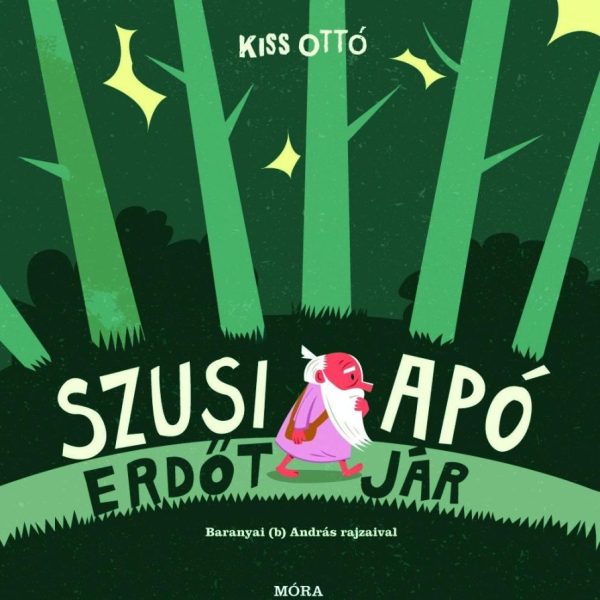 SZUSI APÓ ERDŐT JÁR