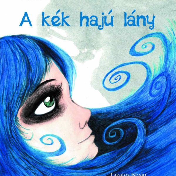 A KÉK HAJÚ LÁNY