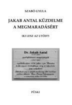 JAKAB ANTAL KÜZDELME A MEGMARADÁSÉRT