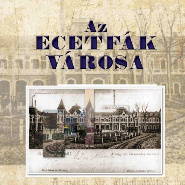 AZ ECETFÁK VÁROSA