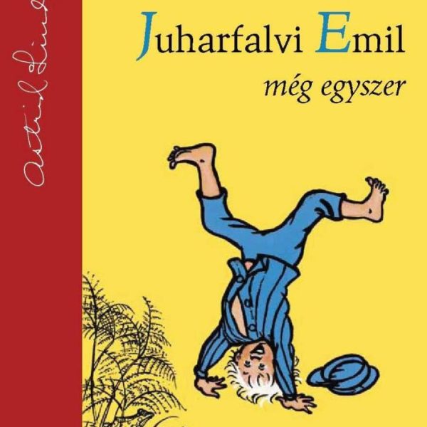 JUHARFALVI EMIL MÉG EGYSZER
