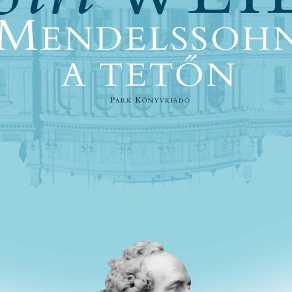 MENDELSSOHN A TETŐN