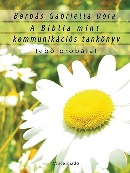 A BIBLIA MINT KOMMUNIKÁCIÓS TANKÖNYV