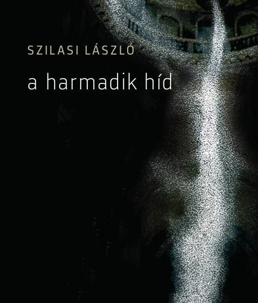 A HARMADIK HÍD
