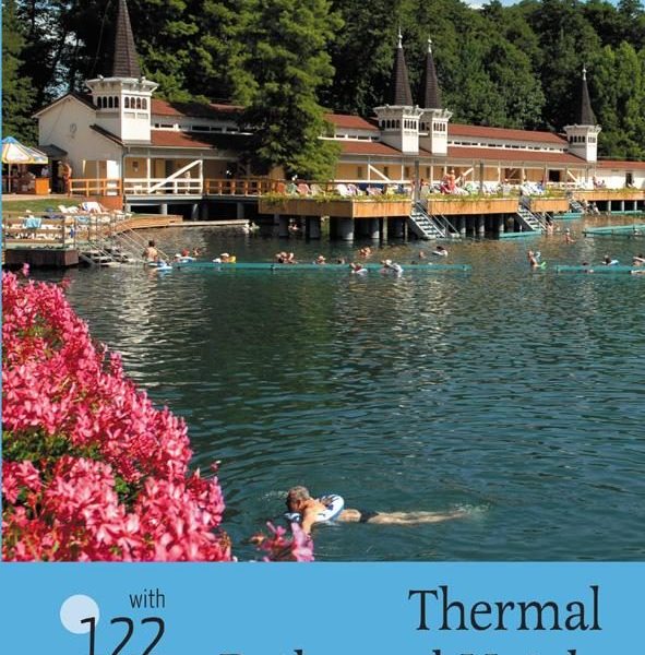 THERMAL BATHS AND HOTELS IN HUNGARY (GYÓGYFÜRDŐK ÉS GYÓGYSZÁLLÓK MAGYARORSZÁGON)