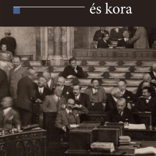 GRÓF BETHLEN ISTVÁN ÉS KORA