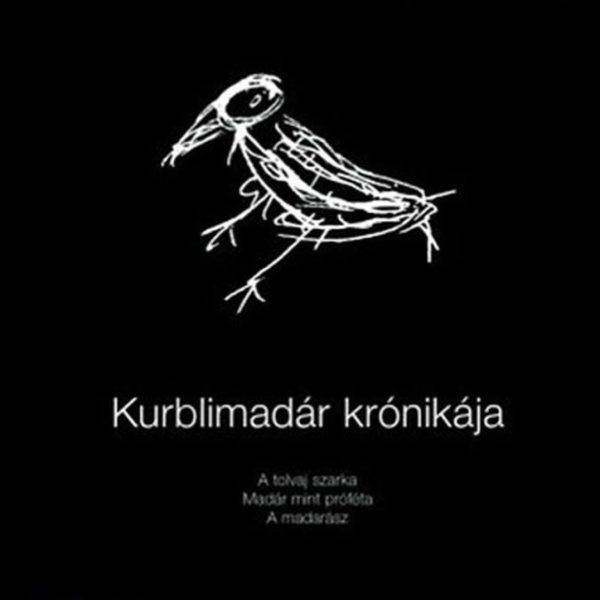 KURBLIMADÁR KRÓNIKÁJA