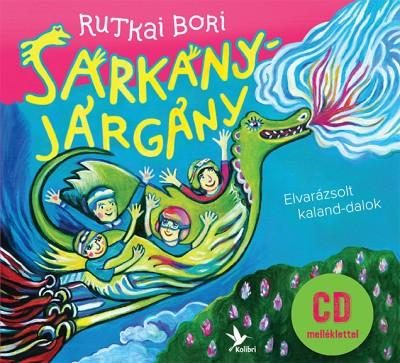 SÁRKÁNYJÁRGÁNY - CD MELLÉKLETTEL