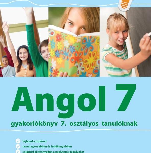 ANGOL 7 GYAKORLÓKÖNYV - JEGYRE MEGY!