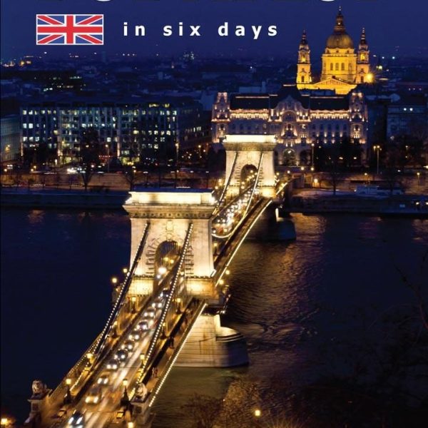 BUDAPEST IN SIX DAYS - BUDAPEST HAT NAP ALATT - ANGOL