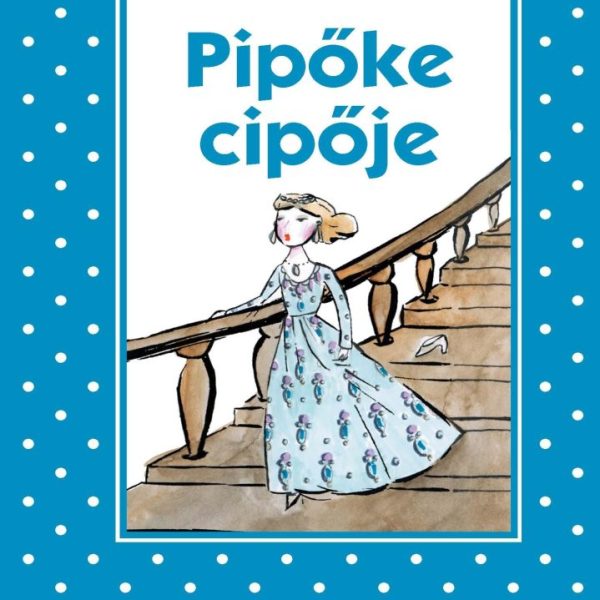 PIPŐKE CIPŐJE - PÖTTYÖS KÖNYVEK