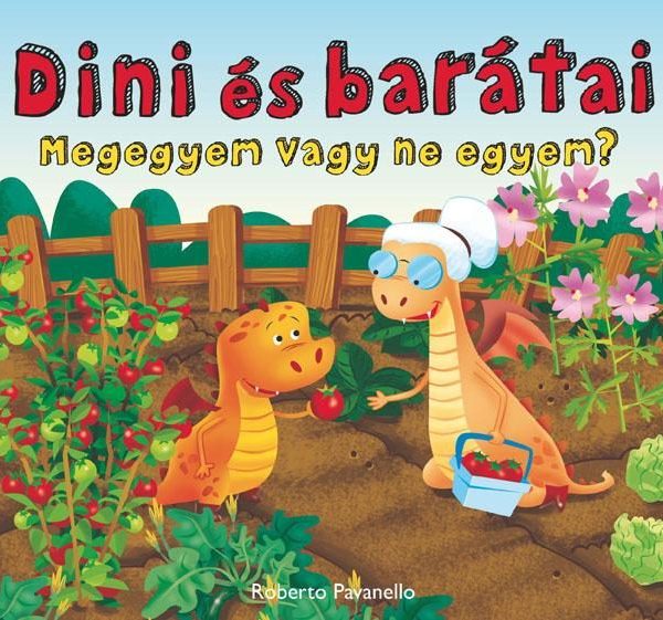 MEGEGYEM VAGY NE EGYEM? - DINI ÉS BARÁTAI