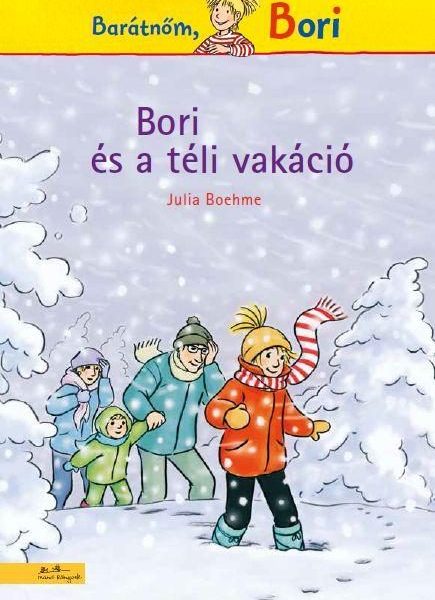 BORI ÉS A TÉLI VAKÁCIÓ - BORI REGÉNY 5.