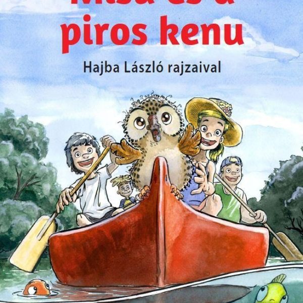 MISU ÉS A PIROS KENU