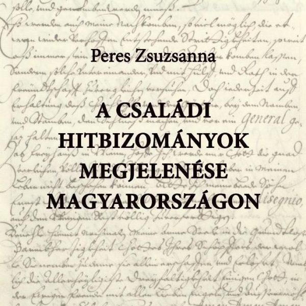 A CSALÁDI HITBIZOMÁNYOK MEGJELENÉSE MAGYARORSZÁGON